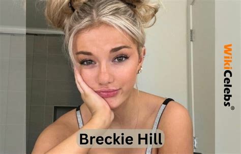 breckie hill net worth|Breckie Hill (TikTok Star) Wiki, Boyfriend, Net Worth & More